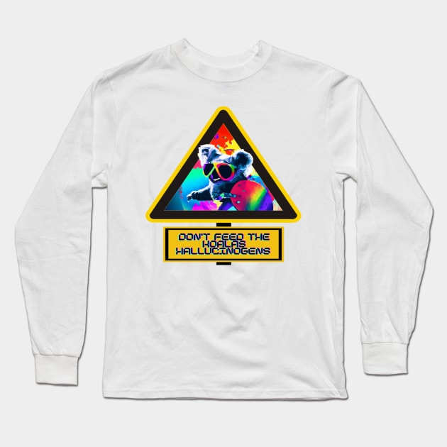 Don't Feed the Rainbow Retro Beach Koala Hallucinogens Long Sleeve T-Shirt by Trippy Critters